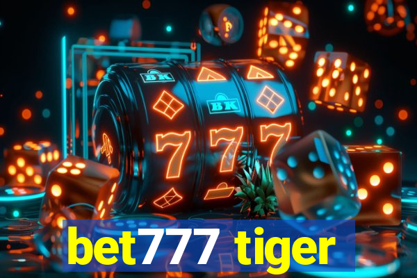 bet777 tiger